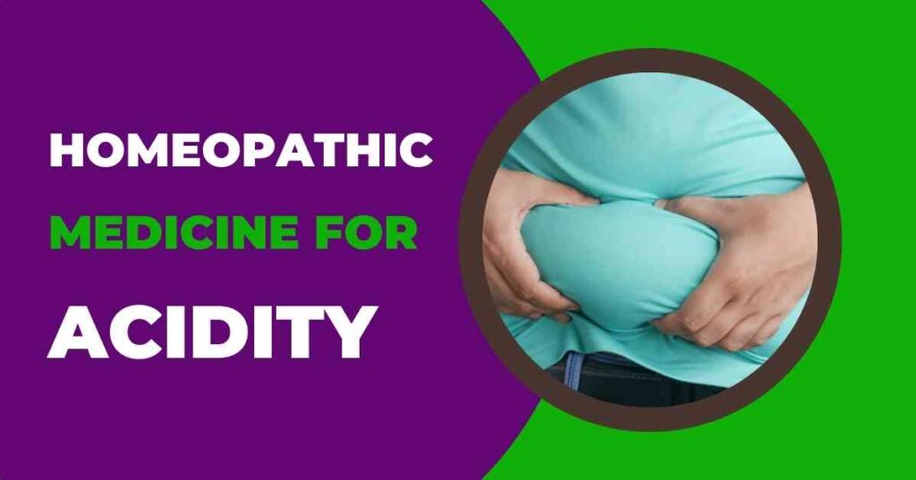 homeopathic medicine for acidity